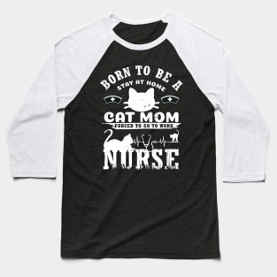 Stay Home Cat Mom Funny Shirt Baseball T-Shirt